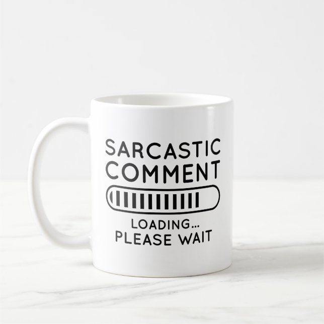 Sarcastic Comment Loading Kaffemugg (Vänster)