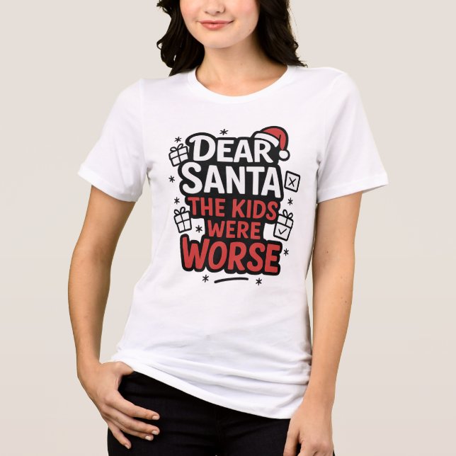 Sarcastic Dear Santa Christmas Design T Shirt (Framsida)