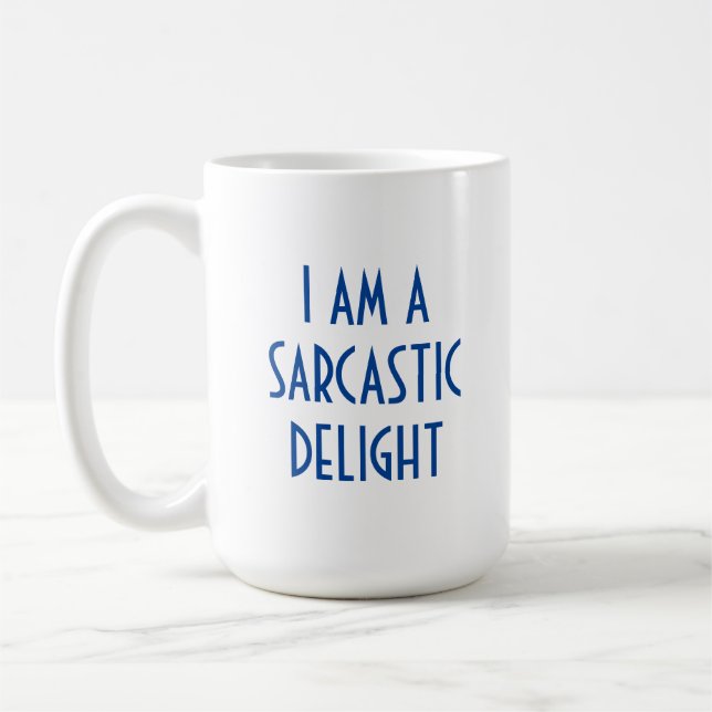 Sarcastic Delight Funny Kaffemugg (Vänster)