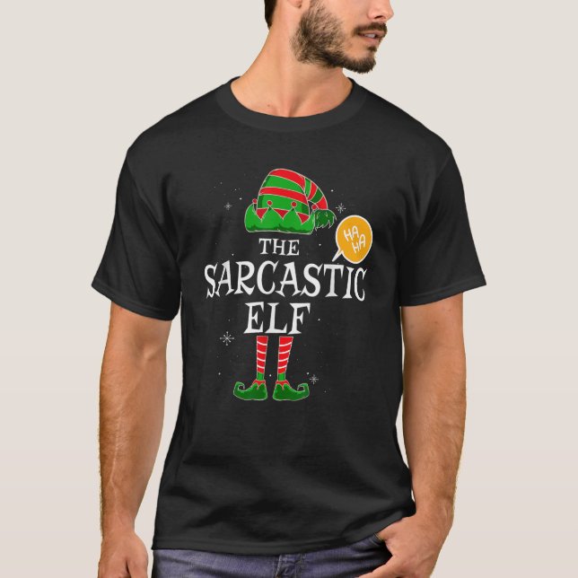 Sarcastic Elf Group Matching Family Christmas Holi T Shirt (Framsida)