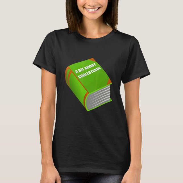 Sarcastic Fat Book About Cholesterol for Doctors T Shirt (Framsida)