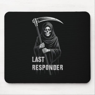 Sarcastic First Responder Grim Reaper Emt Ems Musmatta