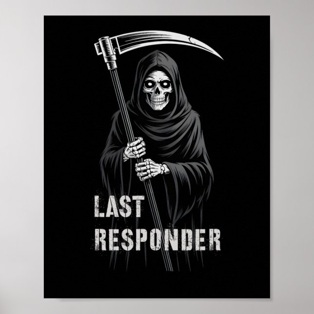 Sarcastic First Responder Grim Reaper Emt Ems Poster (Framsidan)