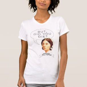 Sarcastic Florence Nightingale Nurse shirt T
