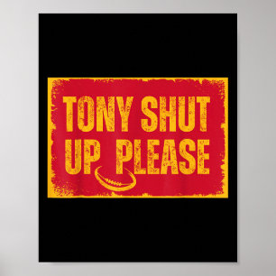 Sarcastic Football Quote Tony Håll käft tack Poster