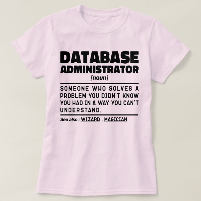 Sarcastic för databasadministratör för Noun Coola  T Shirt (Design framsida)