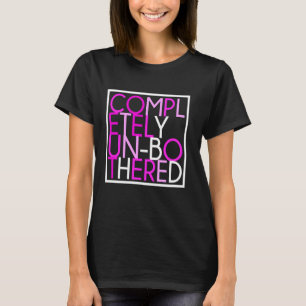 Sarcastic Funny Multifärgad Helt utan hinder G T Shirt