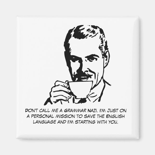 Sarcastic Grammar Nazi Magnet (Framsidan)