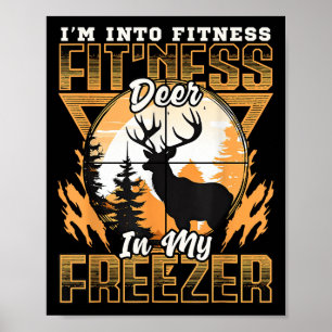 Sarcastic Hunting Funny Im Into Fitness Hjort i mi Poster