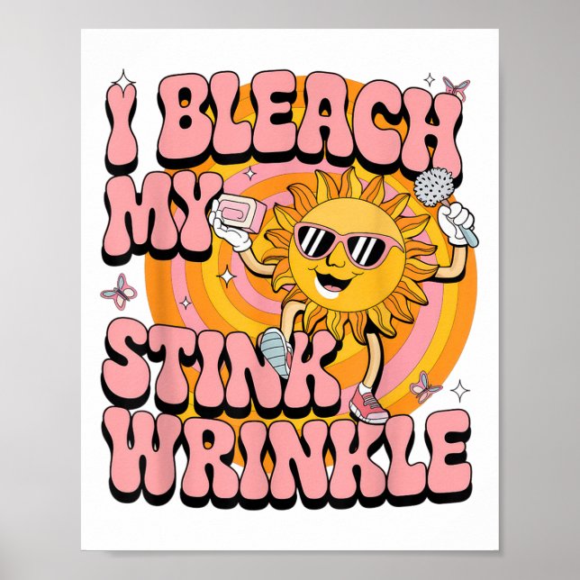 Sarcastic I Bleach My Stink Wrinkle Funny Gag Adul Poster (Framsidan)