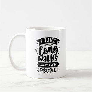 Sarcastic, jag gillar långa promenader bort från f kaffemugg