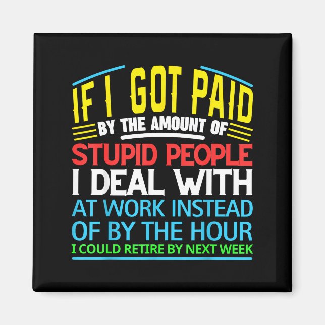 Sarcastic Office Humor Funny Work Quote Ing People Magnet (Framsidan)