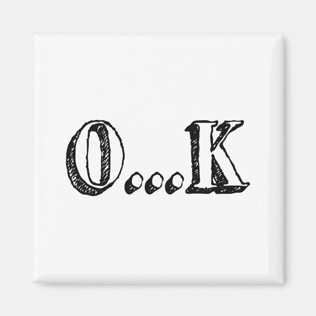 Sarcastic OK Magnet (Framsidan)