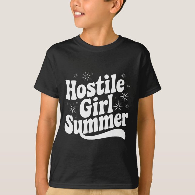 Sarcastic Quote Retro Saying Hostile Girl Summer B T Shirt (Framsida)
