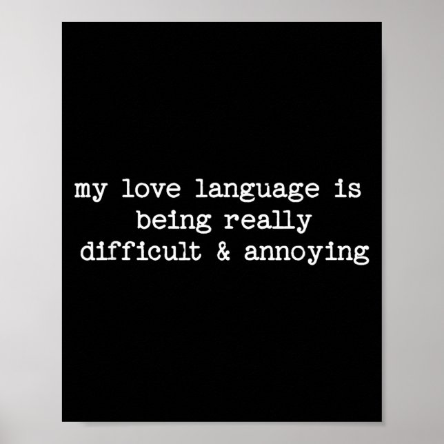 Sarcastic Quote Saying Fun Snarky Gift Difficult & Poster (Framsidan)