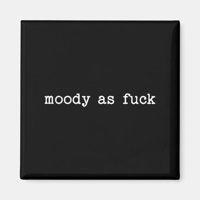 Sarcastic Quote Saying Moody As For Menopause Tire Magnet (Framsidan)