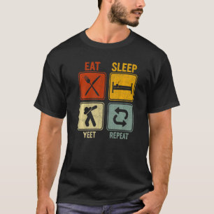 Sarcastic Retro for dancer Eat Sat Sover Yeet Repe T Shirt