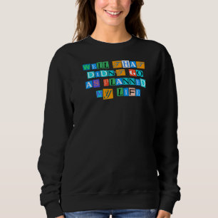 Sarcastic säger bra att det gick som en plan t shirt
