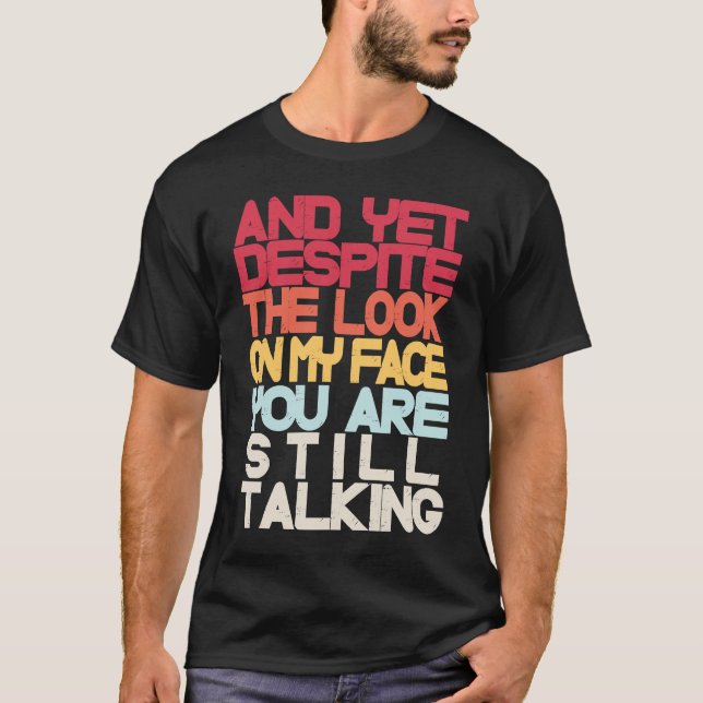 Sarcastic Sarcasm och ändå, trots att jag ser på m T Shirt (Framsida)