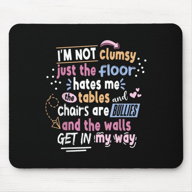 Sarcastic Saying Im Not Clumsy Men Women Boys Girl Musmatta (Framsidan)