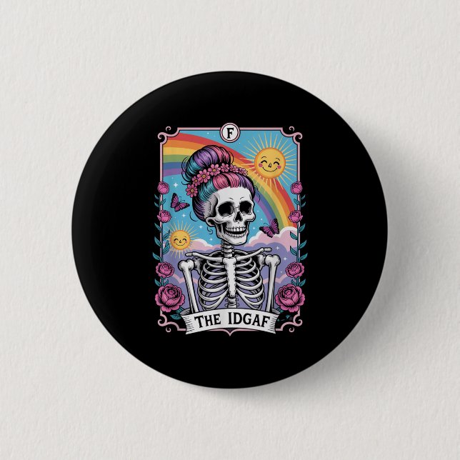 Sarcastic Skeleton The Idgaf Funny Tarot Card Goth Knapp (Framsida)