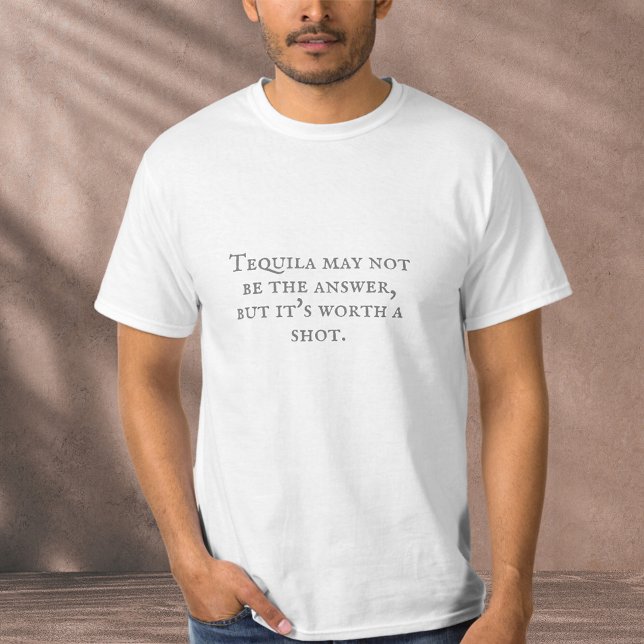 Sarcastic Tequila Quote T Shirt (Skapare uppladdad)