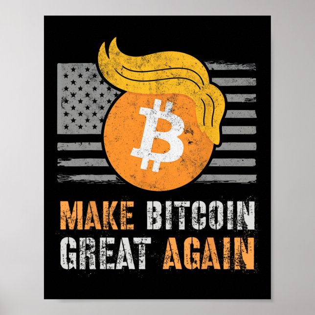 Sarcastic Trump Gör Bitcoin Underbar igen Humor Re Poster (Framsidan)