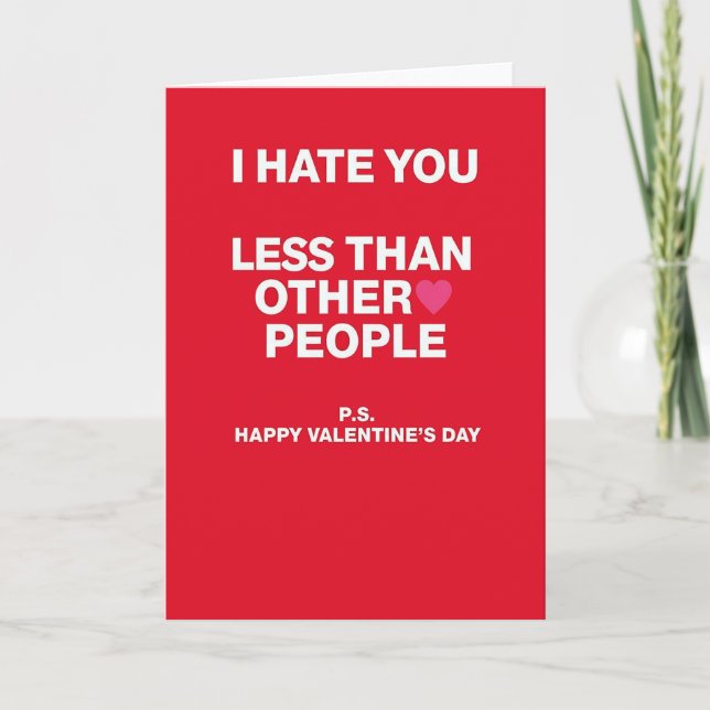 Sarcastic Valentines I Hate You Card Kort (Framsida)