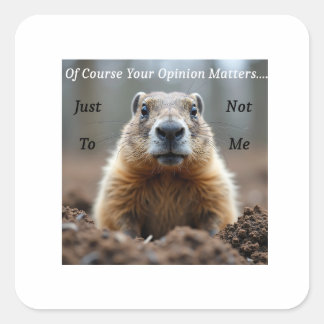 sarcastic Your opinion matters Fyrkantigt Klistermärke