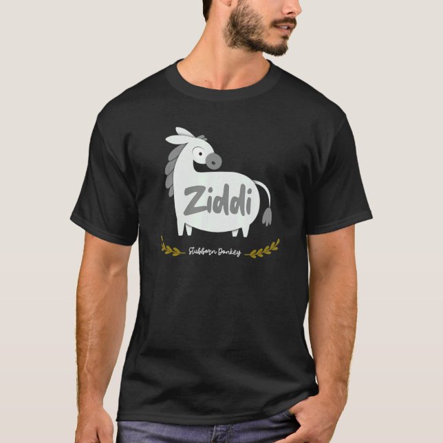 Sarcastic Ziddi Stubborn Donkey Bollywood T Shirt (Framsida)
