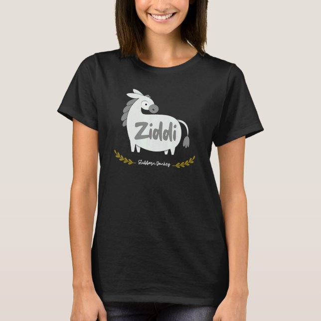 Sarcastic Ziddi Stubborn Donkey Bollywood T Shirt (Framsida)