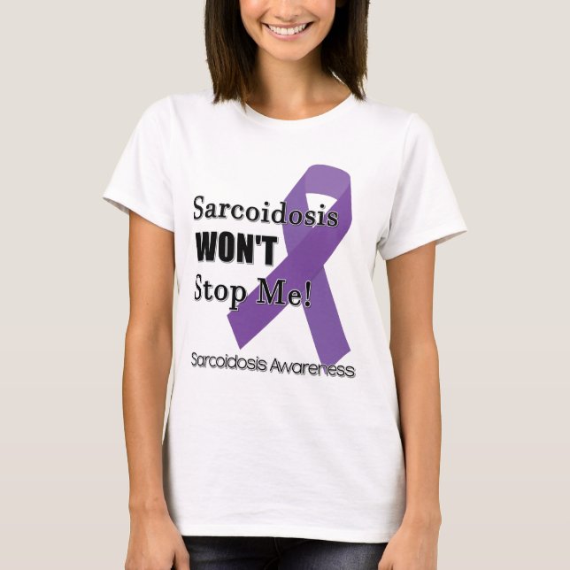 Sarcoidosis som ska för att inte stoppa mig t shirt (Framsida)