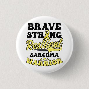 Sarcoma Cancer Shirt Modig, starkt motståndskrafti Knapp