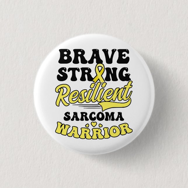 Sarcoma Cancer Shirt Modig, starkt motståndskrafti Knapp (Framsida)