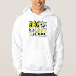 Sarcoma hur starkt vi är sweatshirt