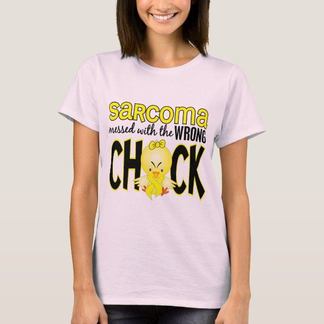 Sarcoma skickade fel Chick Tee Shirt (Framsida)