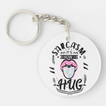 sarkasm är hur man kramar