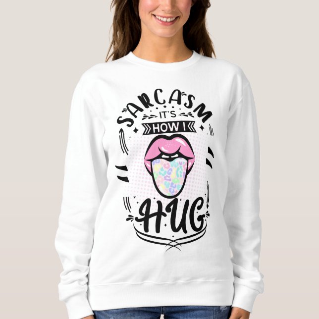 sarkasm är hur man kramar t shirt (Framsida)