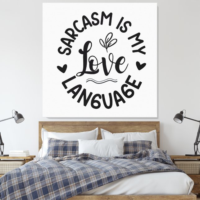 Sarkasm Är Min Kärlek Canvastryck (Insitu (sovrum))