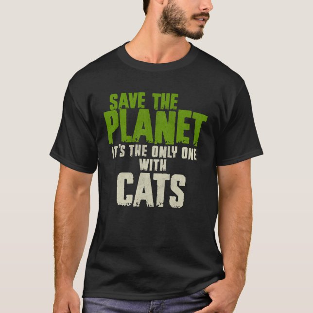 Sarkasm Citat Miljö Rädda Planeten Katter T Shirt (Framsida)