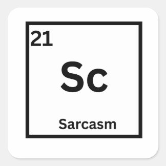 Sarkasm Element Rolig Vetenskap Humor Fyrkantigt Klistermärke