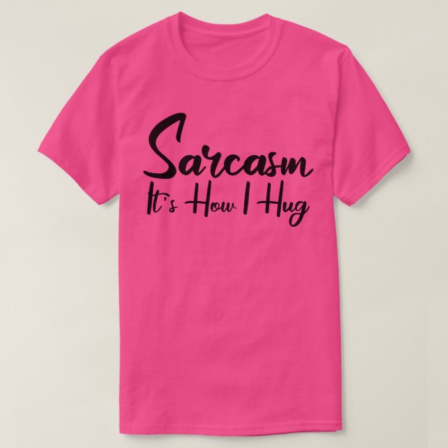 sarkasm hur man kramar 2 t shirt (Design framsida)