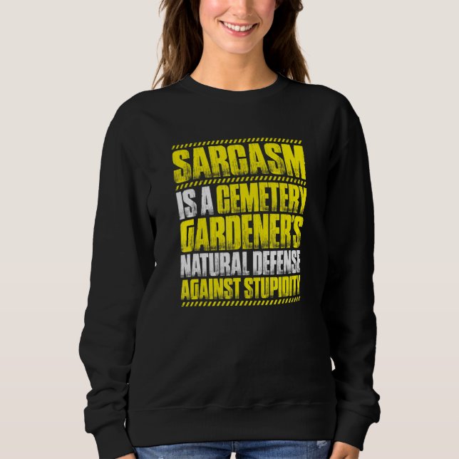 Sarkasm Kyrkogårds Trädgårdsmästare T Shirt (Framsida)