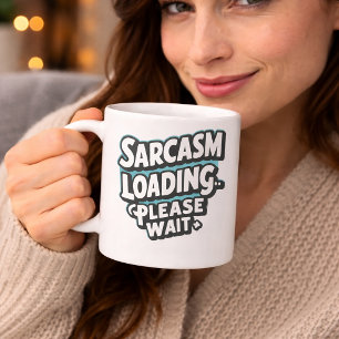 Sarkasm laddar Vänligen vänta Roligt humor Citat Kaffemugg