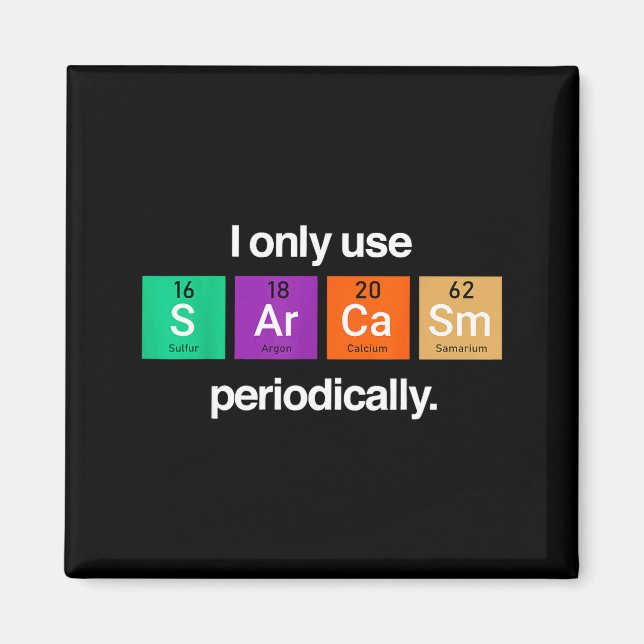 Sarkasm Periodiska Systemet Element Konstig Vetens Magnet (Framsidan)