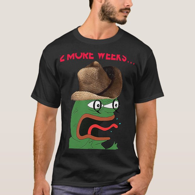 Sarkastic 2 Fler veckor T Shirt (Framsida)