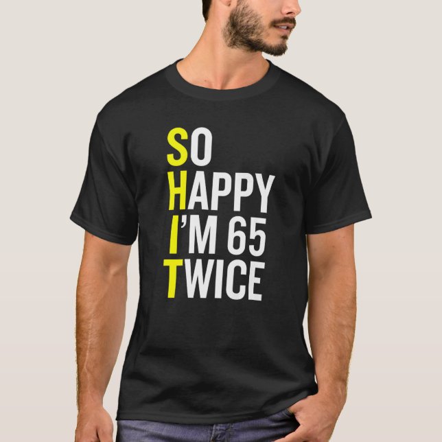 Sarkastic 65 Year Old B Day 65e Birthday Gag T Shirt (Framsida)