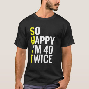 Sarkastic 80 Year Old B Day Funny 80th Birthday T Shirt