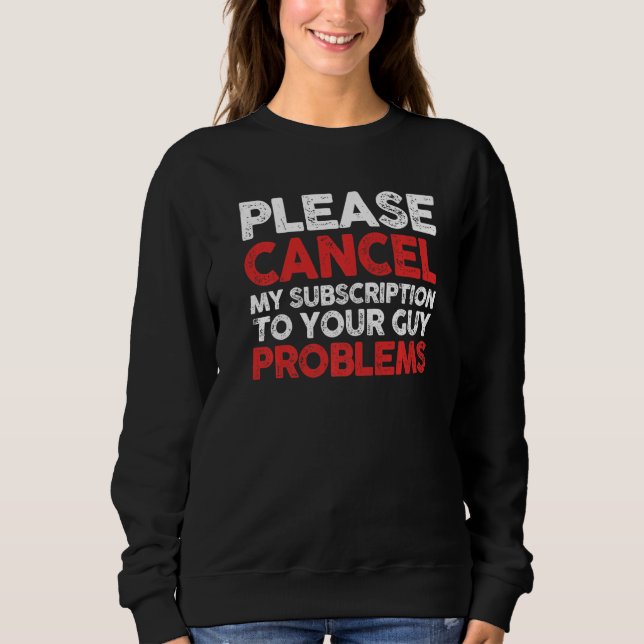 Sarkastic Avbryt min prenumeration på din Guy Prob T Shirt (Framsida)