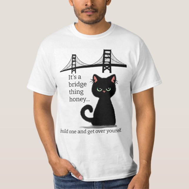 Sarkastic Cat "kom över dig själv!" förolämpar rol T Shirt (Framsida)